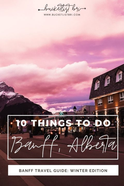 10 Magical Things to Do in Banff in the Winter (+ Itinerary)